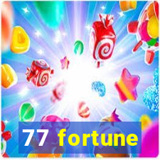 77 fortune